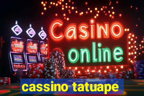 cassino tatuape